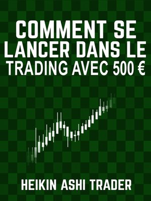 cover image of Comment se lancer dans le trading avec 500 €